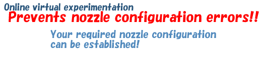 Online virtual experimentation prevents nozzle configuration errors